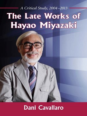 cover image of The Late Works of Hayao Miyazaki